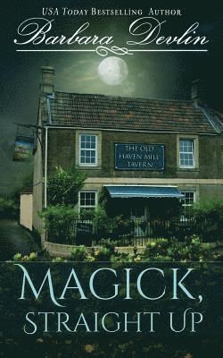 Magick, Straight Up: A Haven Harbor Novella 1