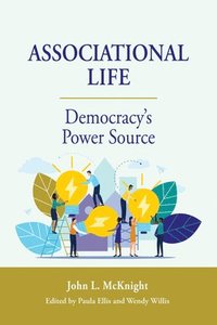 bokomslag Associational Life: Democracy's Power Source