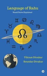 bokomslag Language of Rahu: Naadi Rules Explained