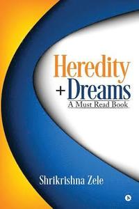 bokomslag Heredity+Dreams: A Must Read Book