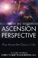 bokomslag The Ascension Perspective: Rise above the chaos of life