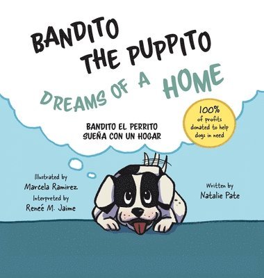 Natalie Pate, Natalie, Pate - Bandito the Puppito Dreams of a Home (Hardcover), Inbunden