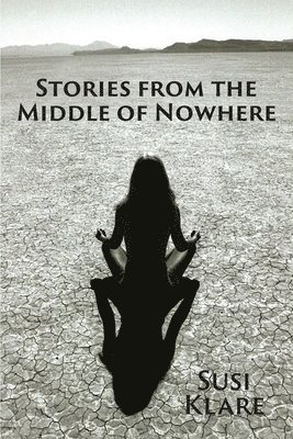 Stories From the Middle of Nowhere 1