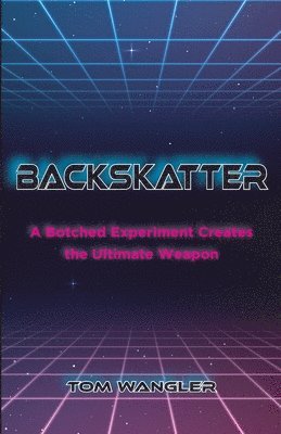 Tom Wangler - Backskatter, Häftad