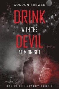 bokomslag Drink with the Devil at Midnight