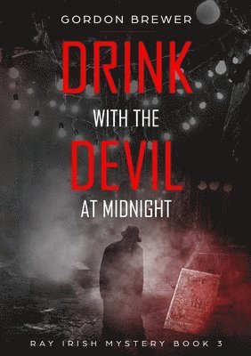 Drink with the Devil at Midnight 1