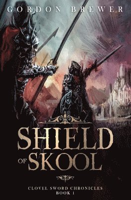 Gordon Brewer - Shield of Skool, Häftad