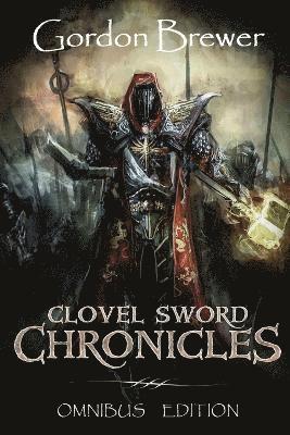bokomslag Clovel Sword Chronicles Omnibus