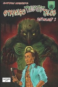bokomslag Strange Twisted Tales of Horror - 12 Disturbing Comic Stories