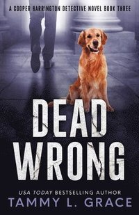 bokomslag Dead Wrong: A Cooper Harrington Detective Novel