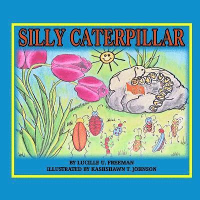 Silly Caterpillar 1