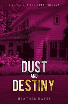 Dust and Destiny 1