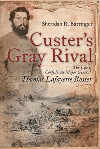 bokomslag Custer's Gray Rival