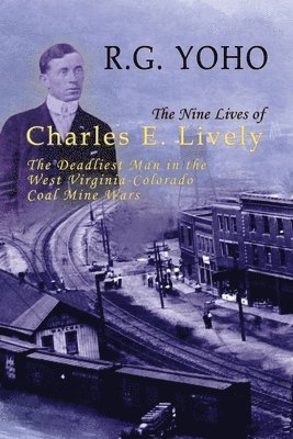 bokomslag The Nine Lives of Charles E. Lively