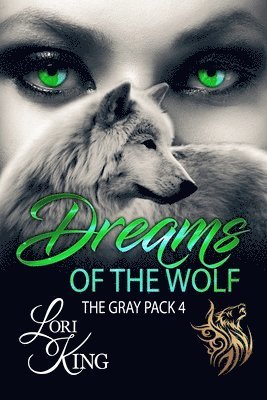 Lori King - Dreams of the Wolf, Häftad