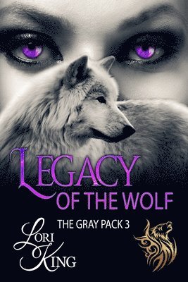 Lori King - Legacy Of The Wolf, Häftad