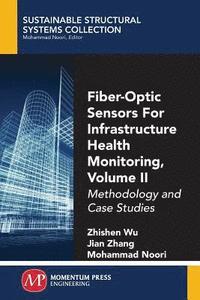 bokomslag Fiber-Optic Sensors for Infrastructure Health Monitoring, Volume II