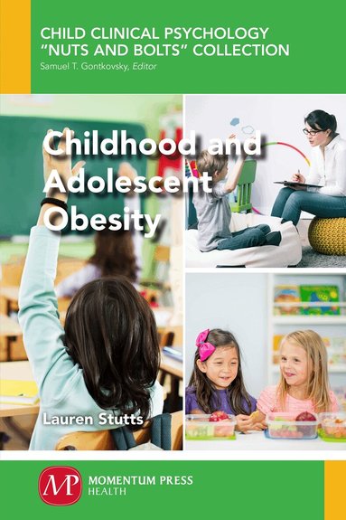 Lauren Stutts - Childhood and Adolescent Obesity, Häftad