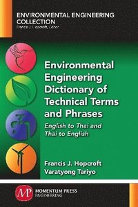bokomslag Environmental Engineering Dictionary of Technical Terms and Phrases