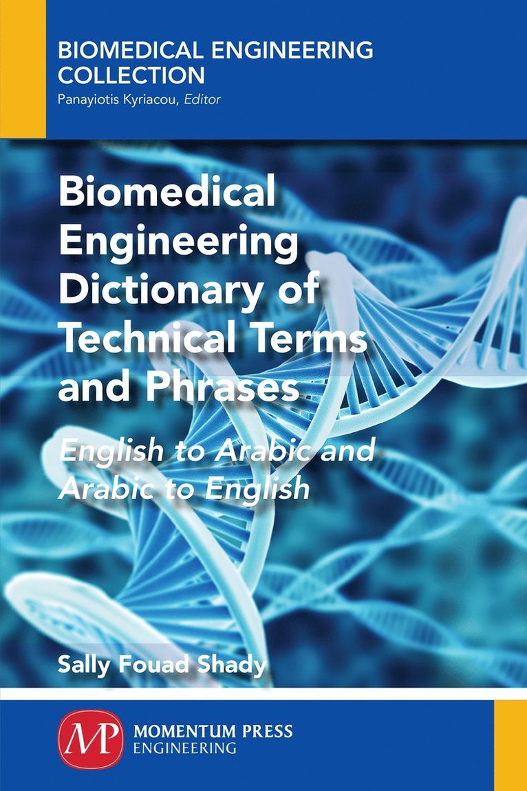 Biomedical Engineering Dictionary of Technical Terms and Phrases 1