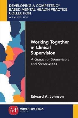 Working Together in Clinical Supervision 1