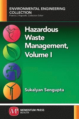 bokomslag Hazardous Waste Management, Volume I