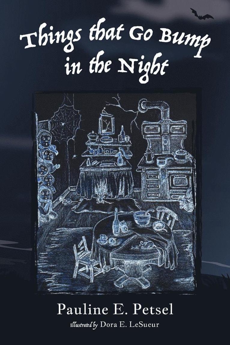 Pauline E Petsel, Pauline E. Petsel - Things That Go Bump in the Night, Häftad