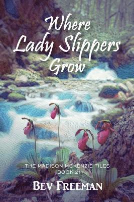 Where Lady Slippers Grow 1