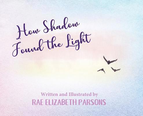 How Shadow Found the Light 1