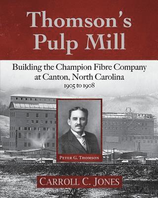 Thomson's Pulp Mill 1