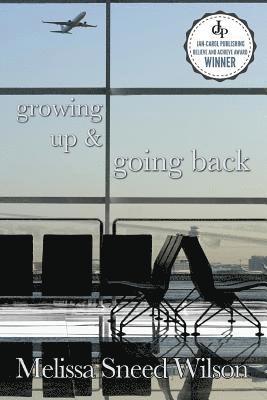 Growing Up and Going Back