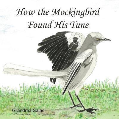 How the Mockingbird Found His Tune 1