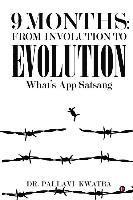 bokomslag 9 Months: From Involution to Evolution: What's App Satsang