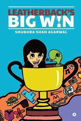 Shubhra Shah Agarwal - Leatherback's Big Win, Häftad