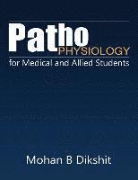 bokomslag Pathophysiology for Medical and Allied Students