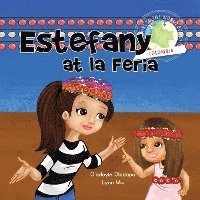 bokomslag Girl to the World: Estefany at la Feria
