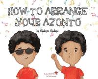bokomslag A, Z, and Things in Between: How to Arrange Your Azonto