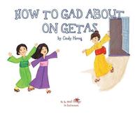 bokomslag A, Z, and Things in Between: How to Gad About on Getas