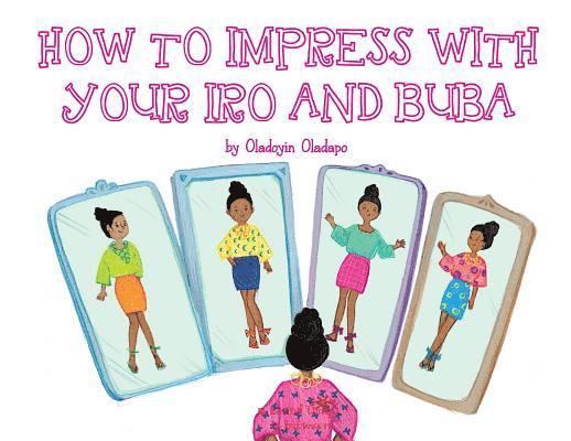 A, Z, and Things in Between: How to Impress with your Iro and Buba 1