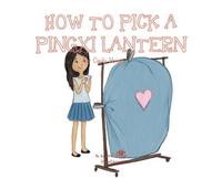 bokomslag A, Z, and Things in Between: How to Pick a Pingxi Lantern