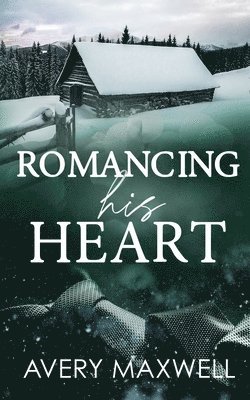 bokomslag Romancing His Heart