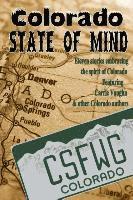 A. M. Burns, A. M Burns, Carrie Vaughn, Kari J. Wolfe - Colorado State of Mind, Häftad