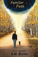 A. M. Burns - Familiar Path, Häftad