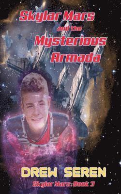 bokomslag Skylar Mars and the Mysterious Armada