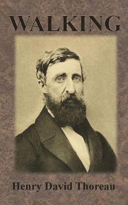 Henry David Thoreau - Walking, Inbunden
