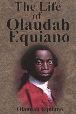 bokomslag The Life of Olaudah Equiano
