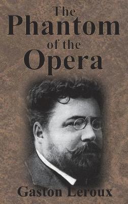 Gaston LeRoux, Gaston Leroux - Phantom of the Opera, Inbunden