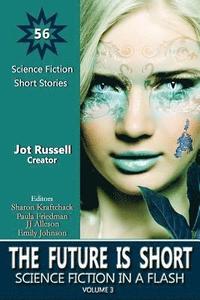 bokomslag The Future Is Short: Science Fiction in a Flash