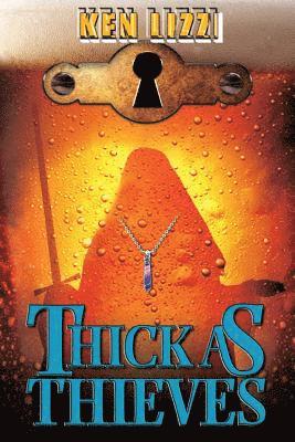 Thick as Thieves 1