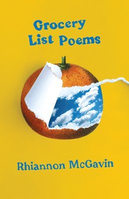 Rhiannon McGavin - Grocery List Poems, Häftad